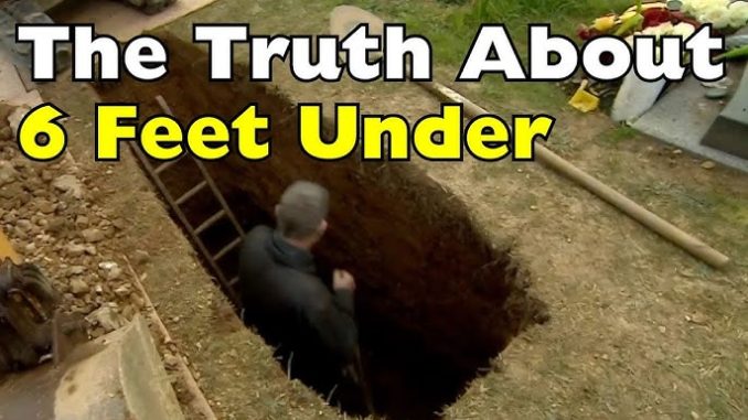 The Reason Graves Are Traditionally 6 Feet Deep