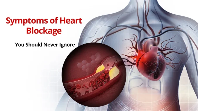 Symptoms-of-Heart-Blockage-You-Should-Never-Ignore