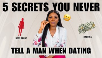5 Secrets a Woman Should Never Spill to a Man