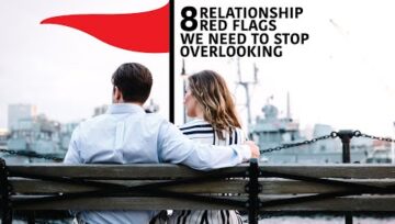 8 Relationship Red Flags in a Partner Every Man Should Know