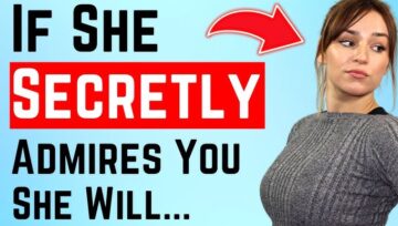 Most Men Ignore These 5 Signs a Woman Secretly Admires Them